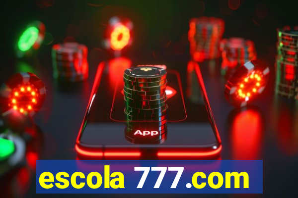 escola 777.com